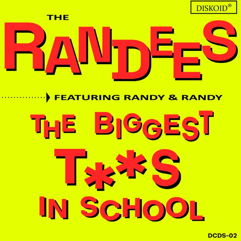 The randes featuring randy & randy-the biggest t ** s in school